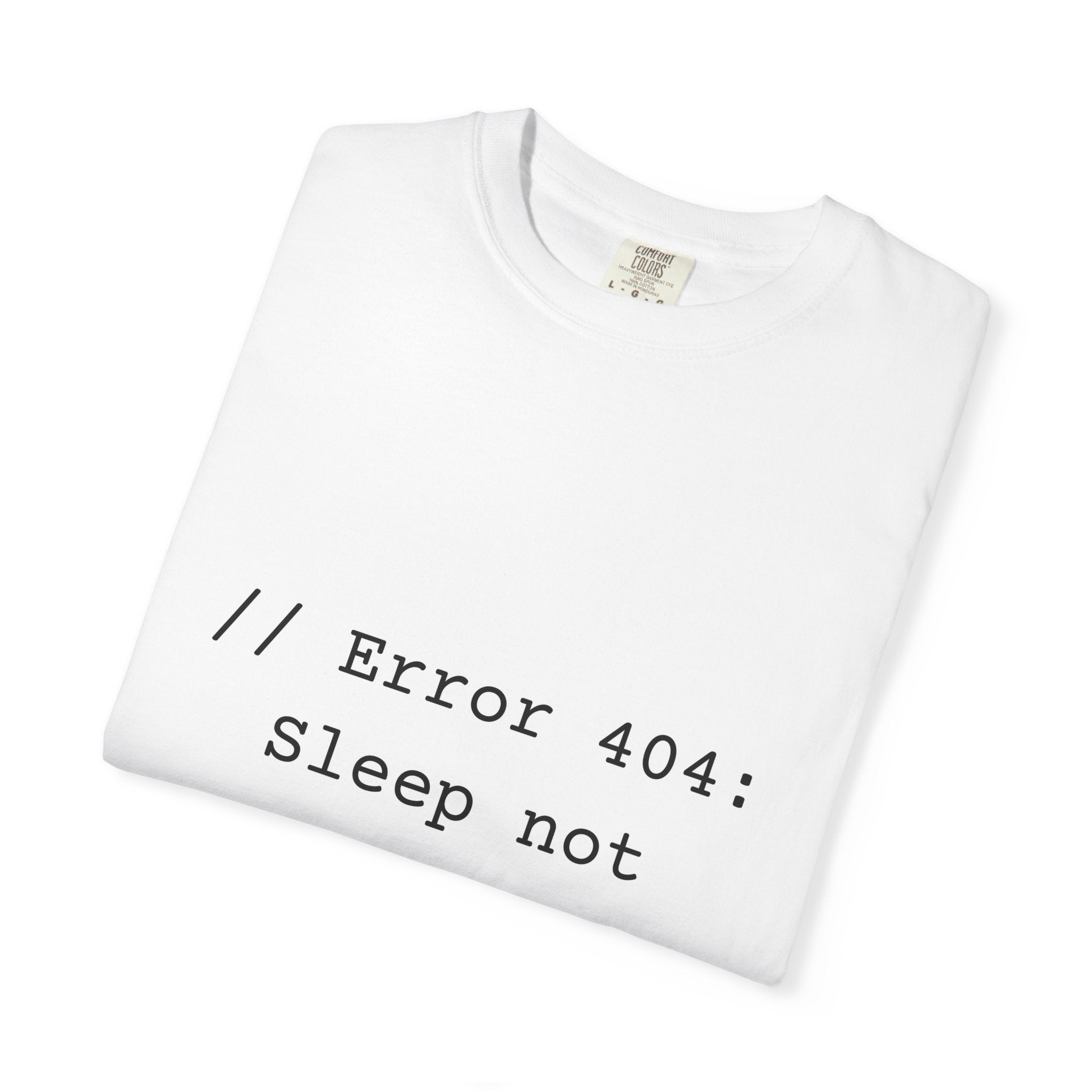 Error 404 Sleep Not Found Unisex T-Shirt, Funny Gift for Tech Lovers, Casual Fashion, Gift for Programmers, Relaxed Fit Tee, Humor Apparel